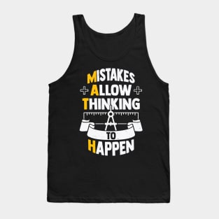 Mistakes Allow Thinking To Happen Tank Top